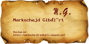 Markschejd Gibárt névjegykártya